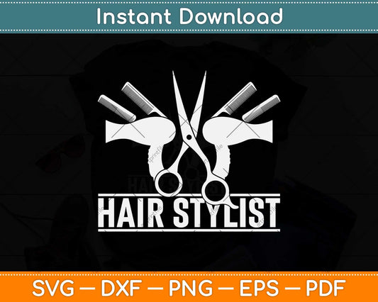 Hair Stylist Hairstylist Svg Png Dxf Digital Cutting File