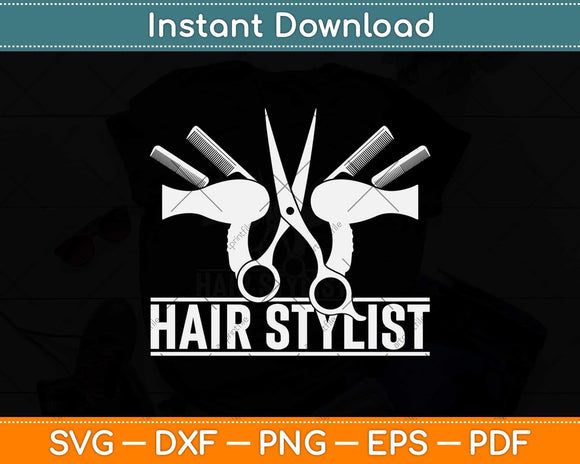 Hair Stylist Hairstylist Svg Png Dxf Digital Cutting File