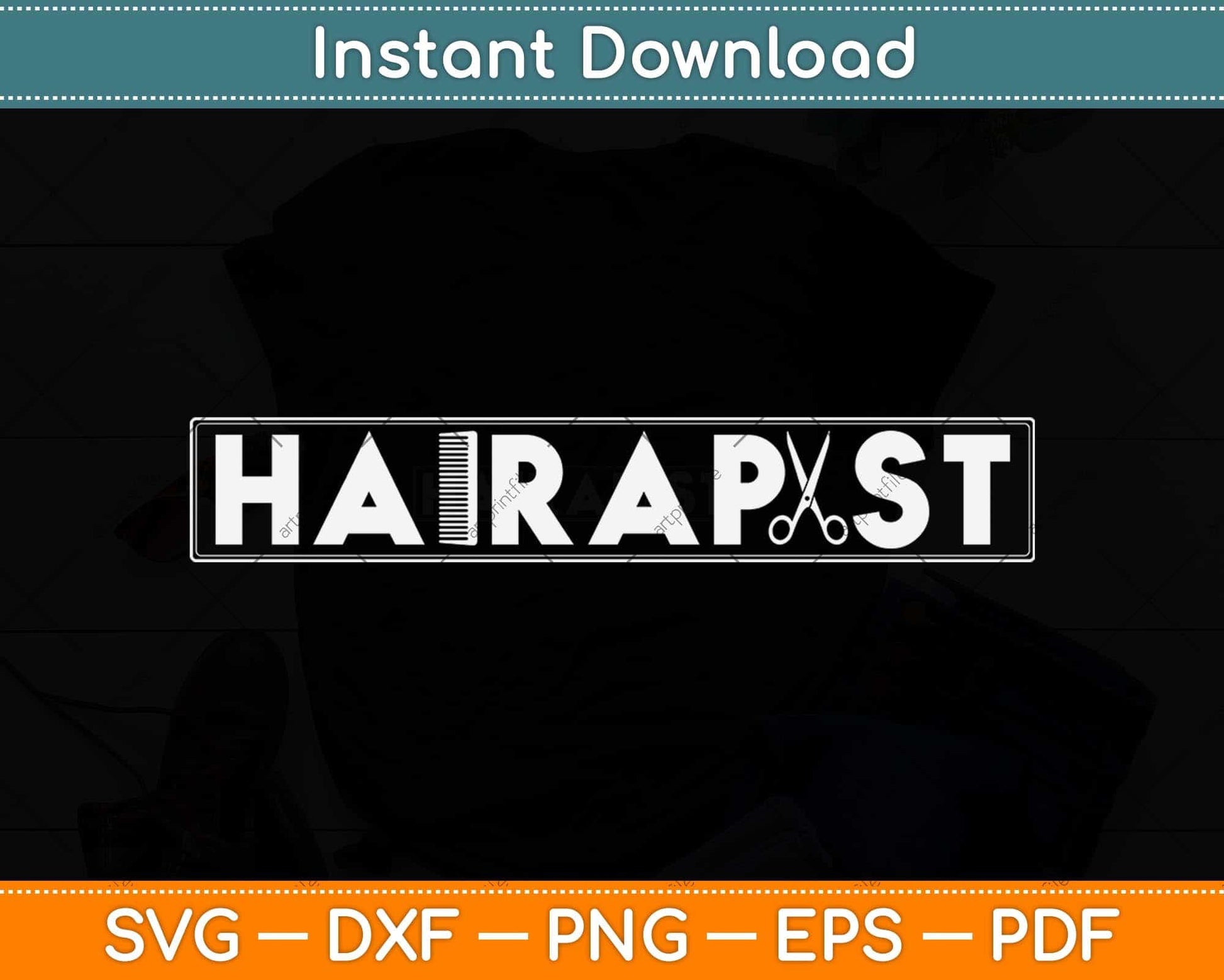 Hairapist Hairstyle Haircut For Barbers Hairstylists Svg Png Dxf Digital Cutting File