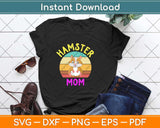 Hamster Mom Costume Lovers Svg Design Cricut Printable Cutting Files