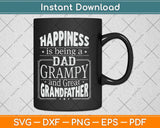 Happiness Is Being A Dad Grampy & Great Grandfather Svg Png Dxf Cutting File