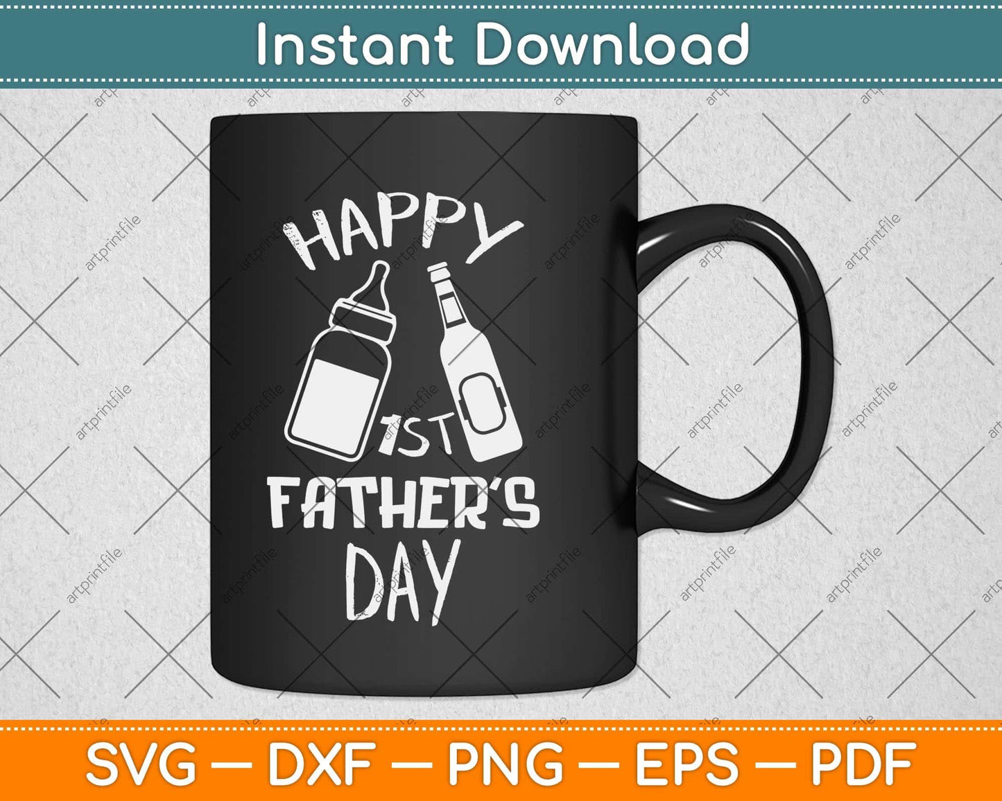 Happy 1st Father’s Day Baby Svg Png Dxf Digital Cutting File