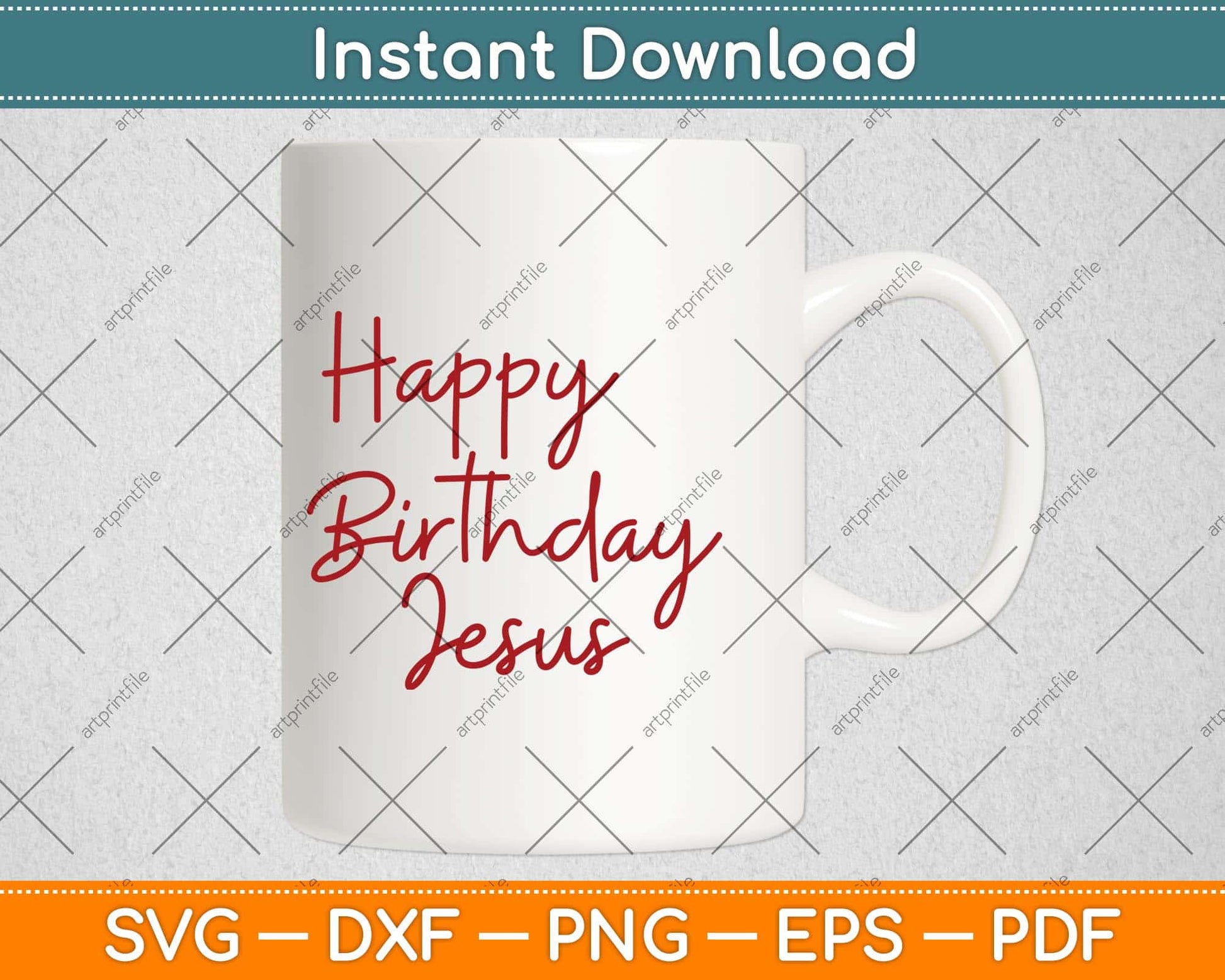 Happy Birthday Jesus Svg Png Dxf Digital Cutting File