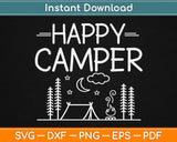 Happy Camper Svg Design Cricut Printable Cutting Files