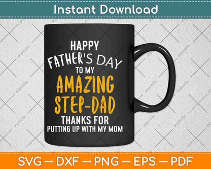 Happy father's Day To Me Amazing Step Dad Svg Png Dxf Digital Cutting File
