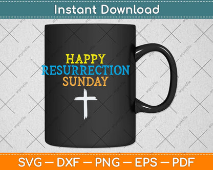 Happy Resurrection Sunday Easter Jesus Christian Svg Png Dxf Digital Cutting File