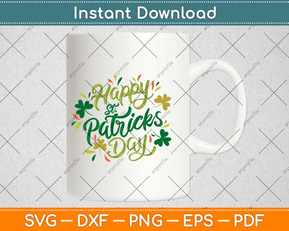 Happy St Patricks Day Svg Design Cricut Printable Cutting Files