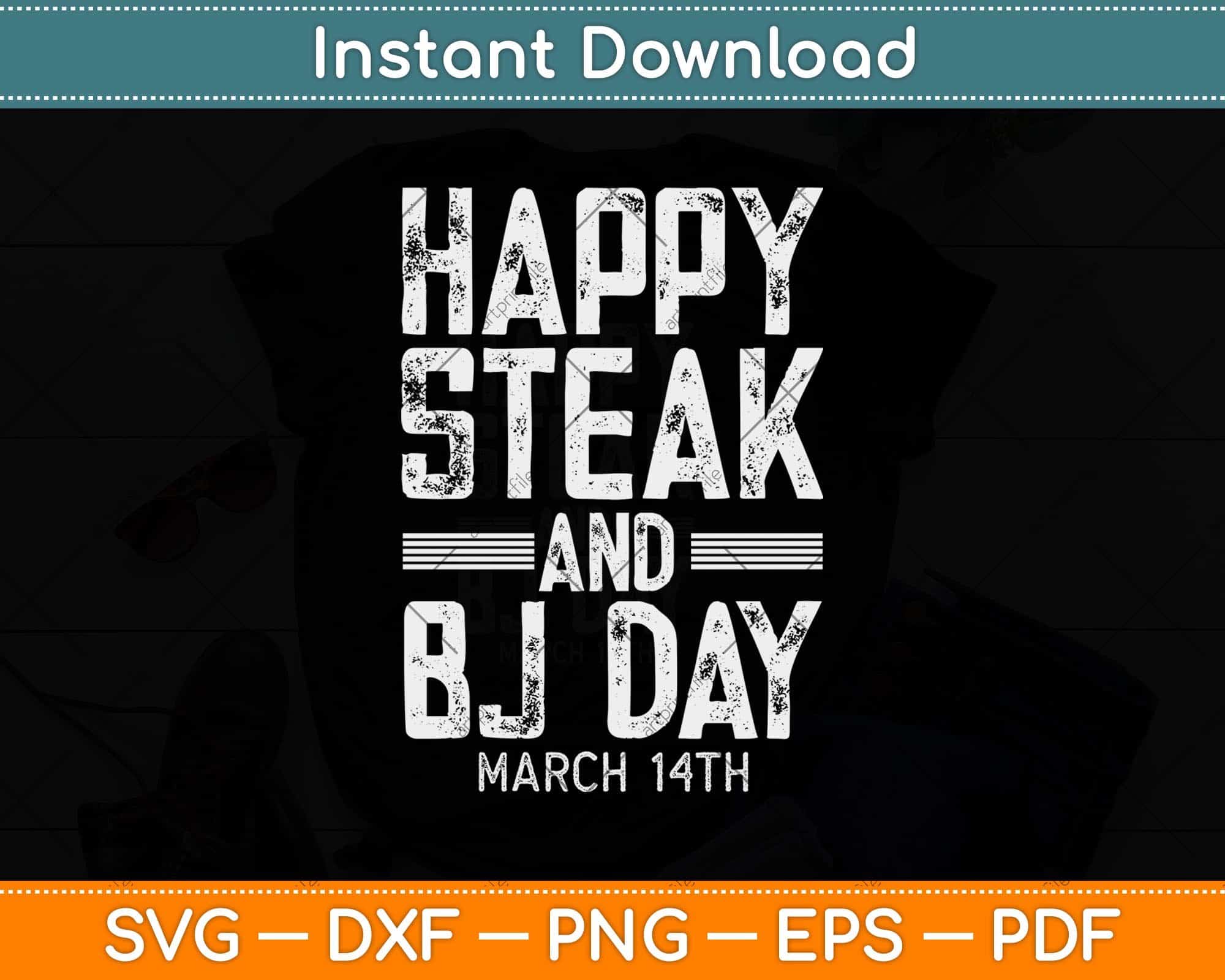 Happy Steak And Bj Day March 14th Svg Png Dxf Cutting File – artprintfile