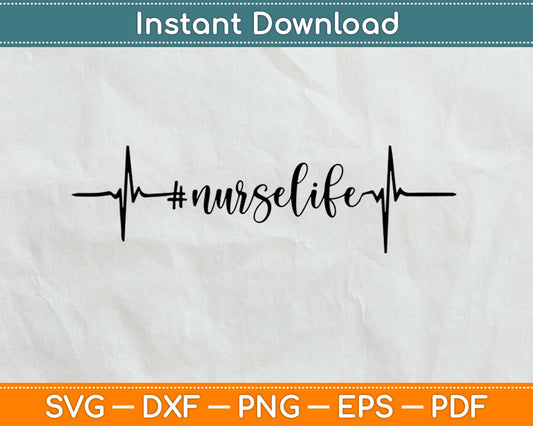 Hashtag Nurse Life Svg Design Cricut Printable Cutting Files