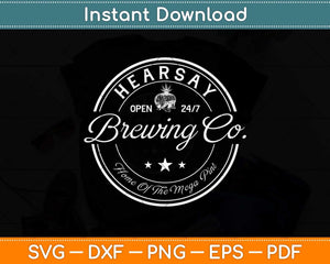 Hearsay Brewing Co Home Of The Mega Pint That’s Hearsay Svg Png Dxf Cutting File