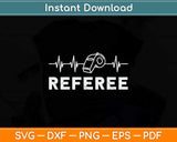 Heartbeat Referee Svg Png Dxf Digital Cutting File