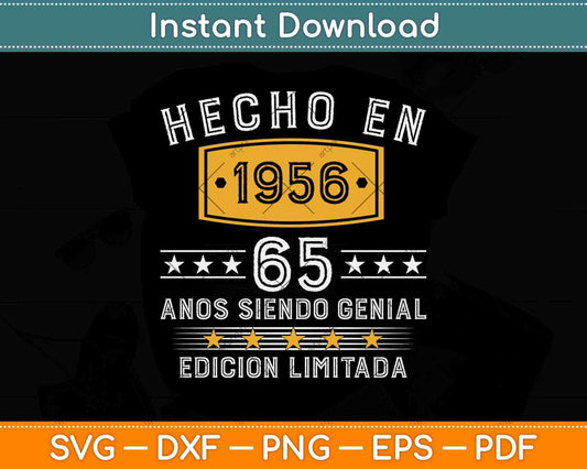 Hecho En 1956 Vintage 65 Anos Siendo Genial Edicion Limitada Svg Png Dxf File