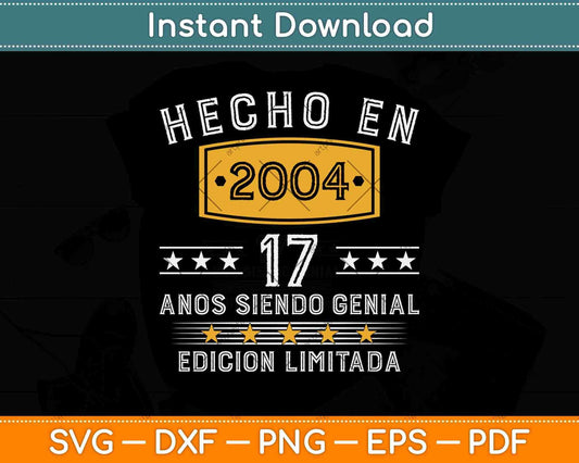 Hecho En 2004 Vintage 17 Anos Siendo Genial Edicion Limitada Svg Png Dxf File