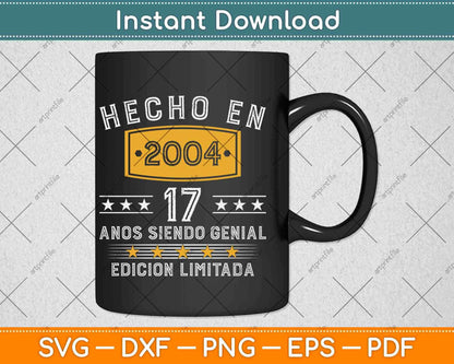 Hecho En 2004 Vintage 17 Anos Siendo Genial Edicion Limitada Svg Png Dxf File