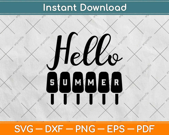 Hello Summer Gift Funny Ice Cream Svg Design Cricut Printable Cutting File