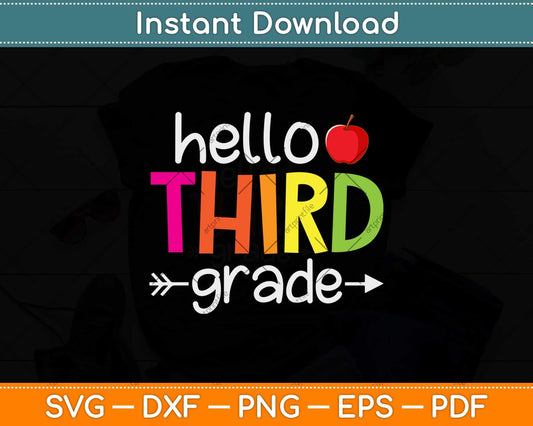 Hello Third Grade Team Back to School Teacher Svg Png Dxf Digital Cutting File