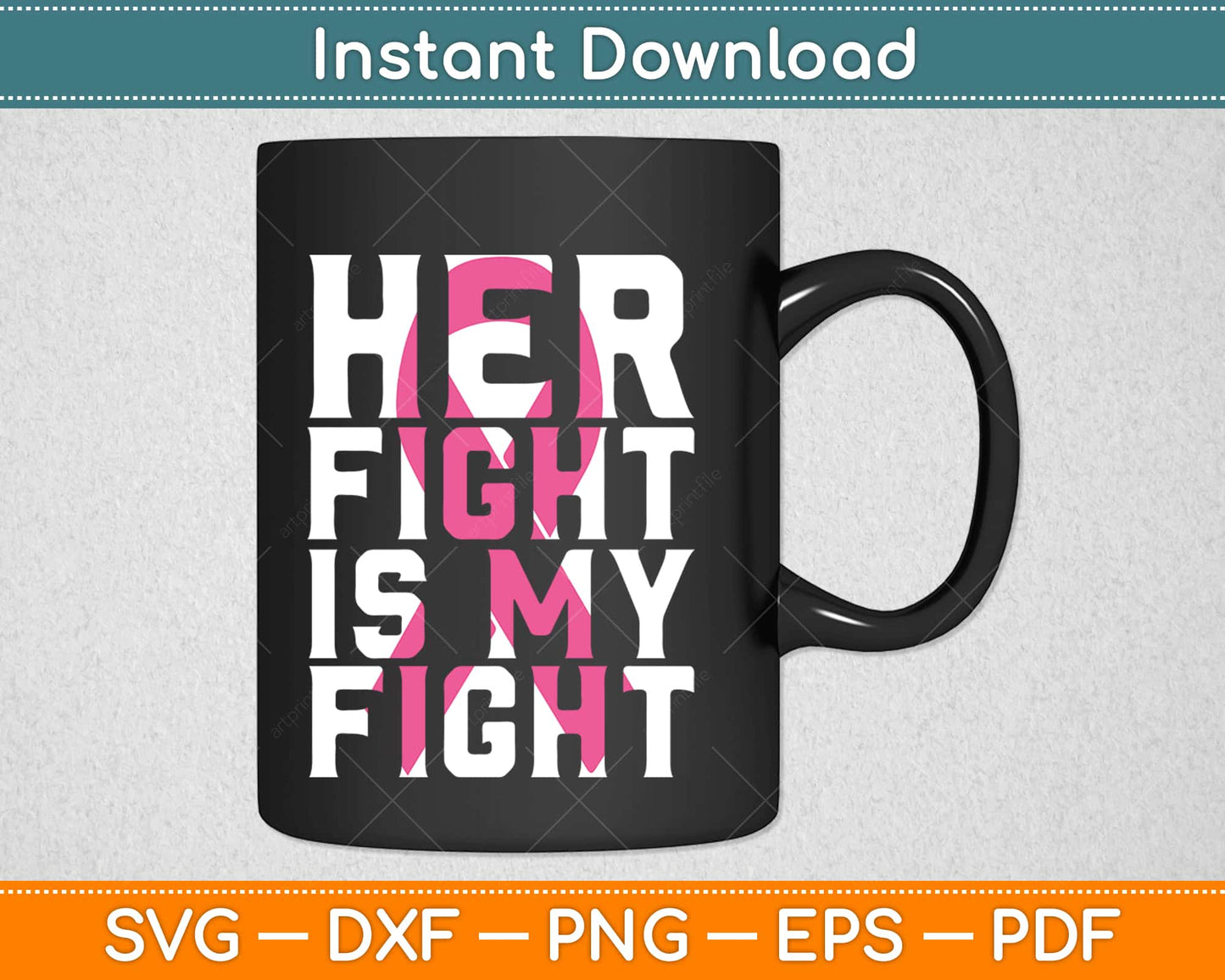 Her Fight is My Fight Breast Cancer Awareness Husband Svg Design Cricut Cutting File