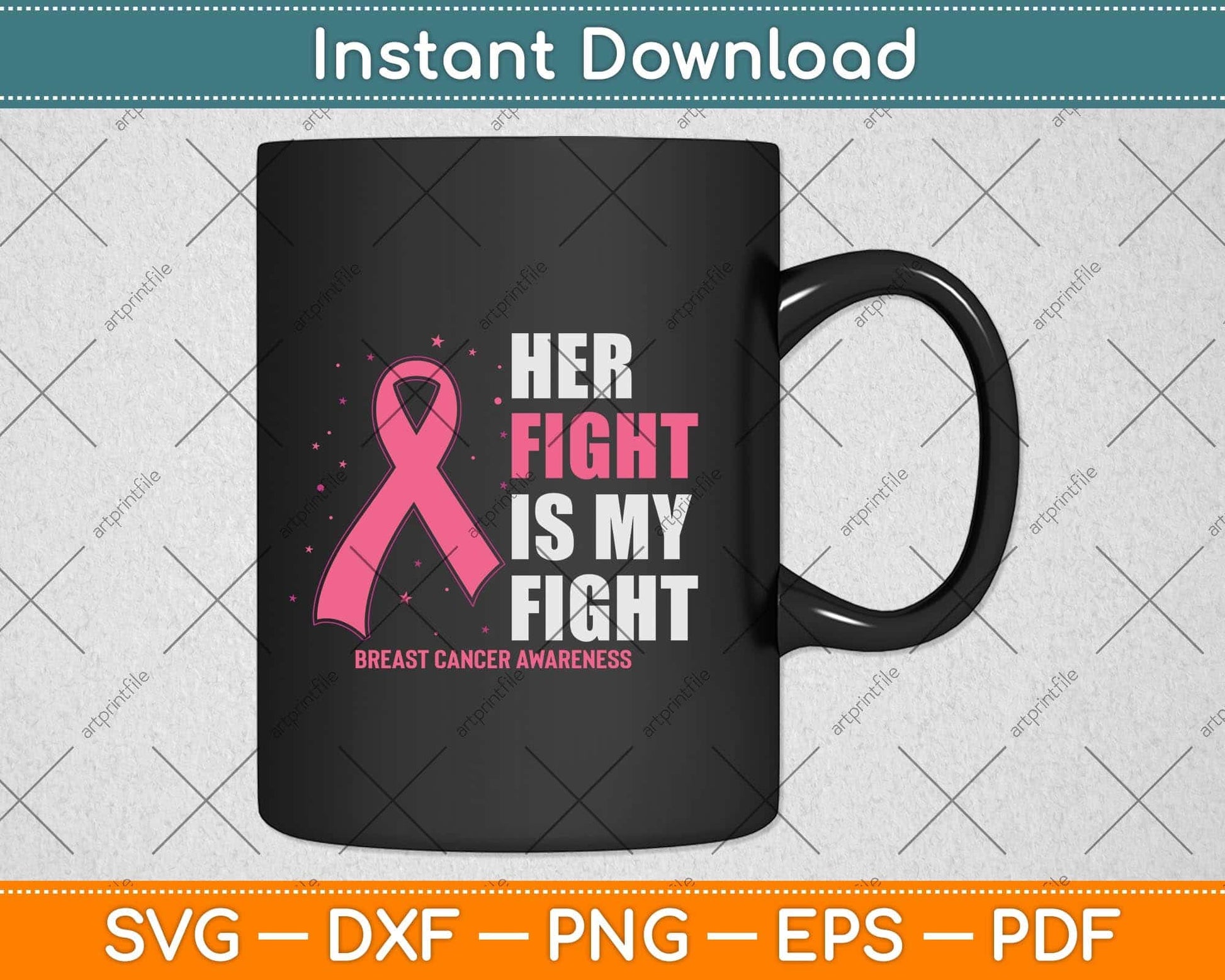 Her Fight is my Fight Breast Cancer Awareness Svg Png Dxf Digital Cutting File