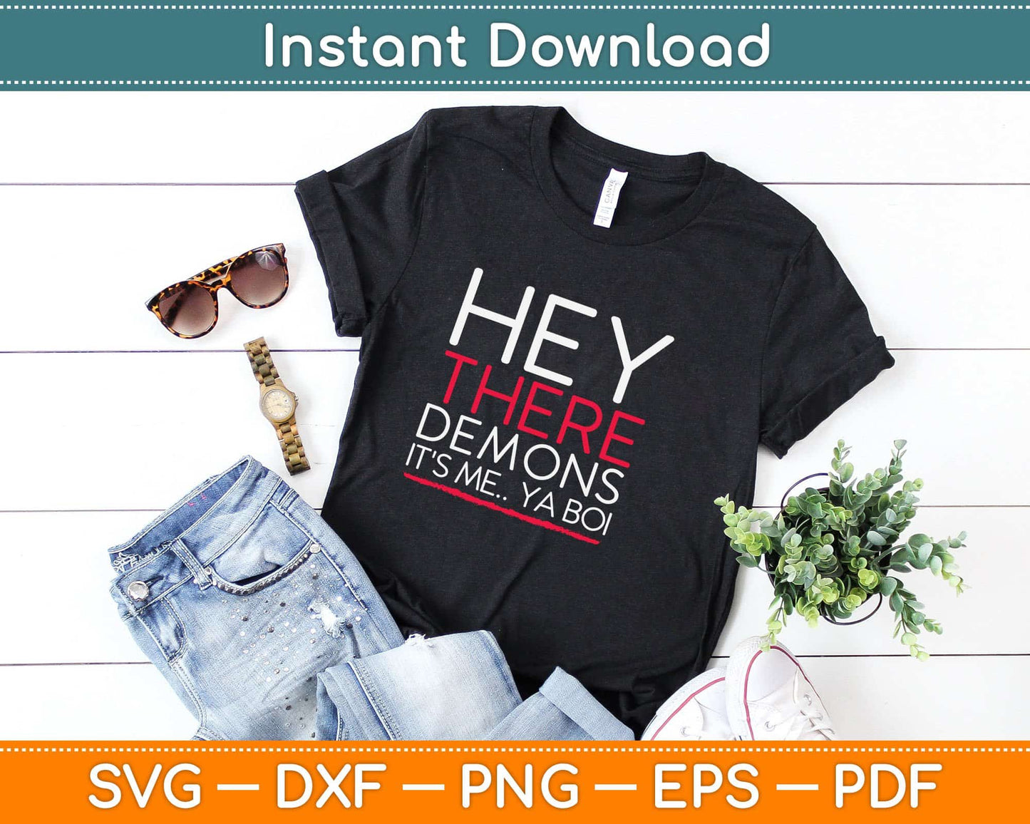 Hey There Demons Its me Ya Boi Svg Design Cricut Printable Cutting Files