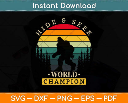 Hide and Seek World Champion Sasquatch Bigfoot Svg Png Dxf Digital Cutting File