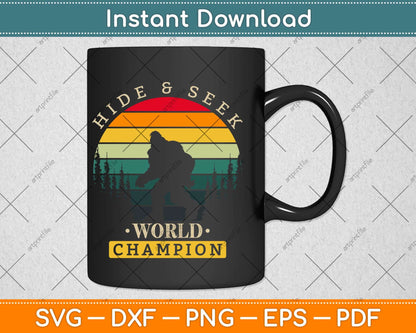 Hide and Seek World Champion Sasquatch Bigfoot Svg Png Dxf Digital Cutting File