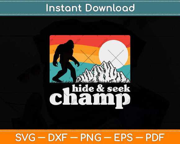 Hide & Seek Champ Funny Bigfoot Mountains Svg Png Dxf Digital Cutting File