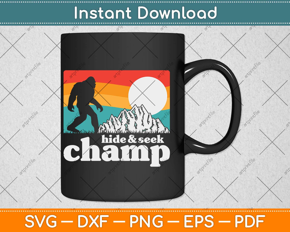 Hide & Seek Champ Funny Bigfoot Mountains Svg Png Dxf Digital Cutting File