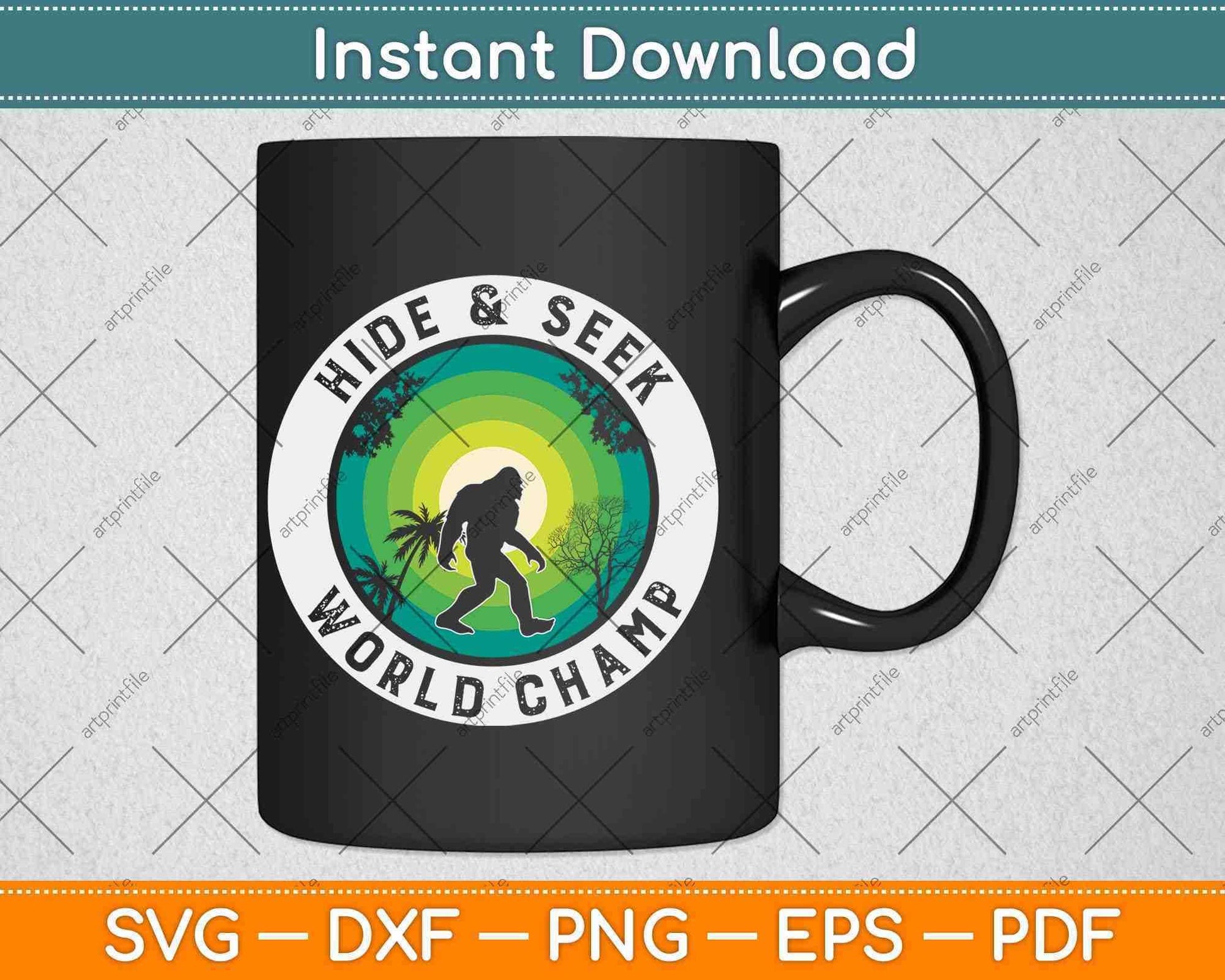 Hide & Seek World Champion Bigfoot Svg Png Dxf Digital Cutting File