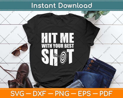 Hit Me With Your Best Shot Archery Coach Svg Png Dxf Digital Cutting File