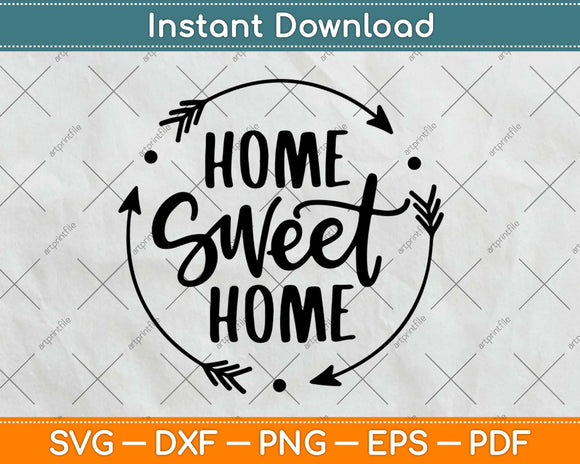 Home Sweet Home Svg Design Cricut Printable Cutting Files