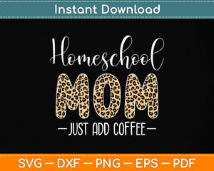 Homeschool Mom For Homeschool Mama Coffee Svg Png Dxf Digital Cutting File