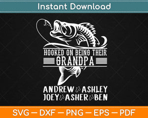 Hooked On Being Their Grandpa Fishing Svg Png Design Cricut Cutting Files