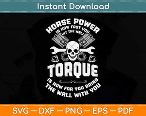 Horsepower Is How Fast You Hit The Wall Diesel Mechanic Svg Png Dxf Digital Cutting File