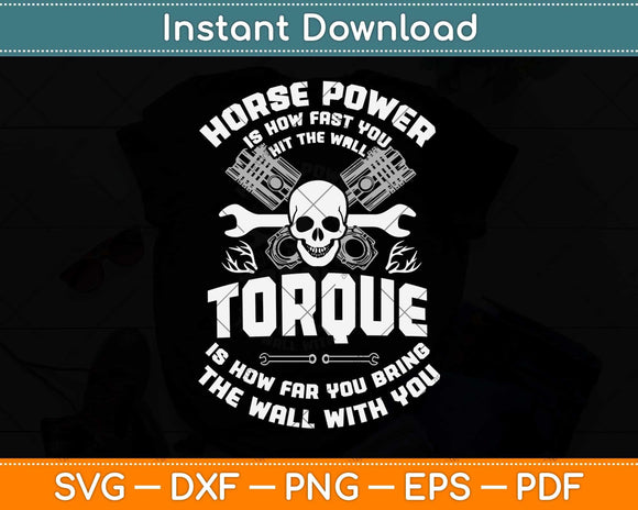 Horsepower Is How Fast You Hit The Wall Diesel Mechanic Svg Png Dxf Digital Cutting File