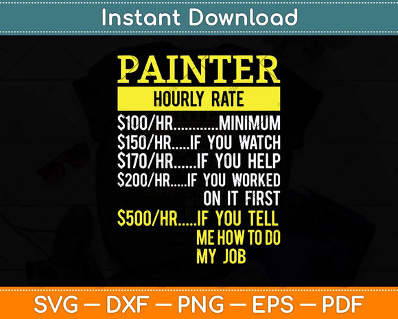 Hourly Rate Painters & Decorators Fathers Day Svg Png Dxf Digital Cutting File