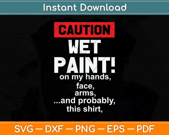 House Painter Caution Wet Paint Decorating Profession Retro Svg Cutting File