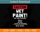 House Painter Caution Wet Paint Decorating Profession Retro Svg Cutting File