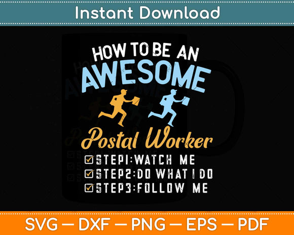 How To be An Awesome Postal Worker Svg Design Cricut Printable Cutting Files