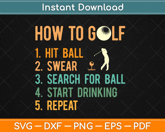 How To Golf Hit Ball Swear Search For Ball Funny Golf Svg Design Cutting Files