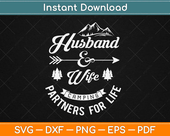 Husband And Wife Camping Partners For Life Couple Svg Design Cutting Files