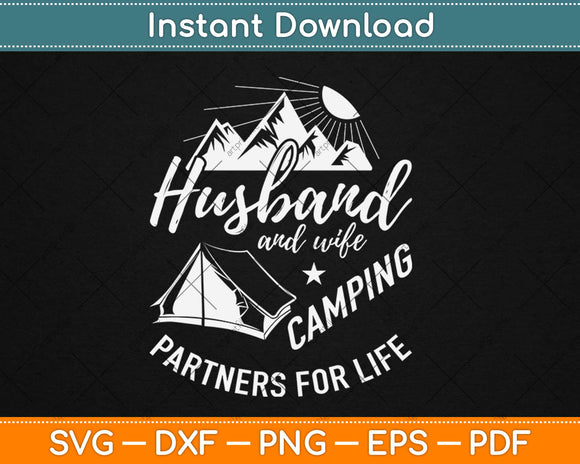 Husband and Wife Camping Partners For Life Svg Design Cricut Printable Cutting Files