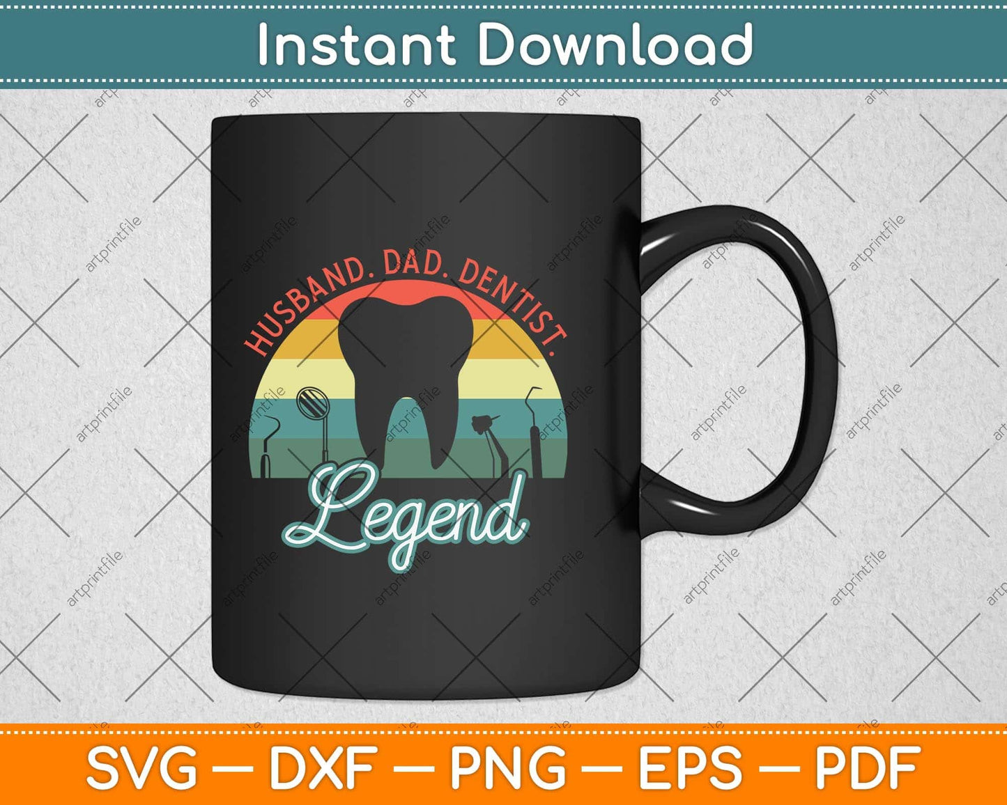 Husband Dad Dentist Legend Svg Png Dxf Digital Cutting File