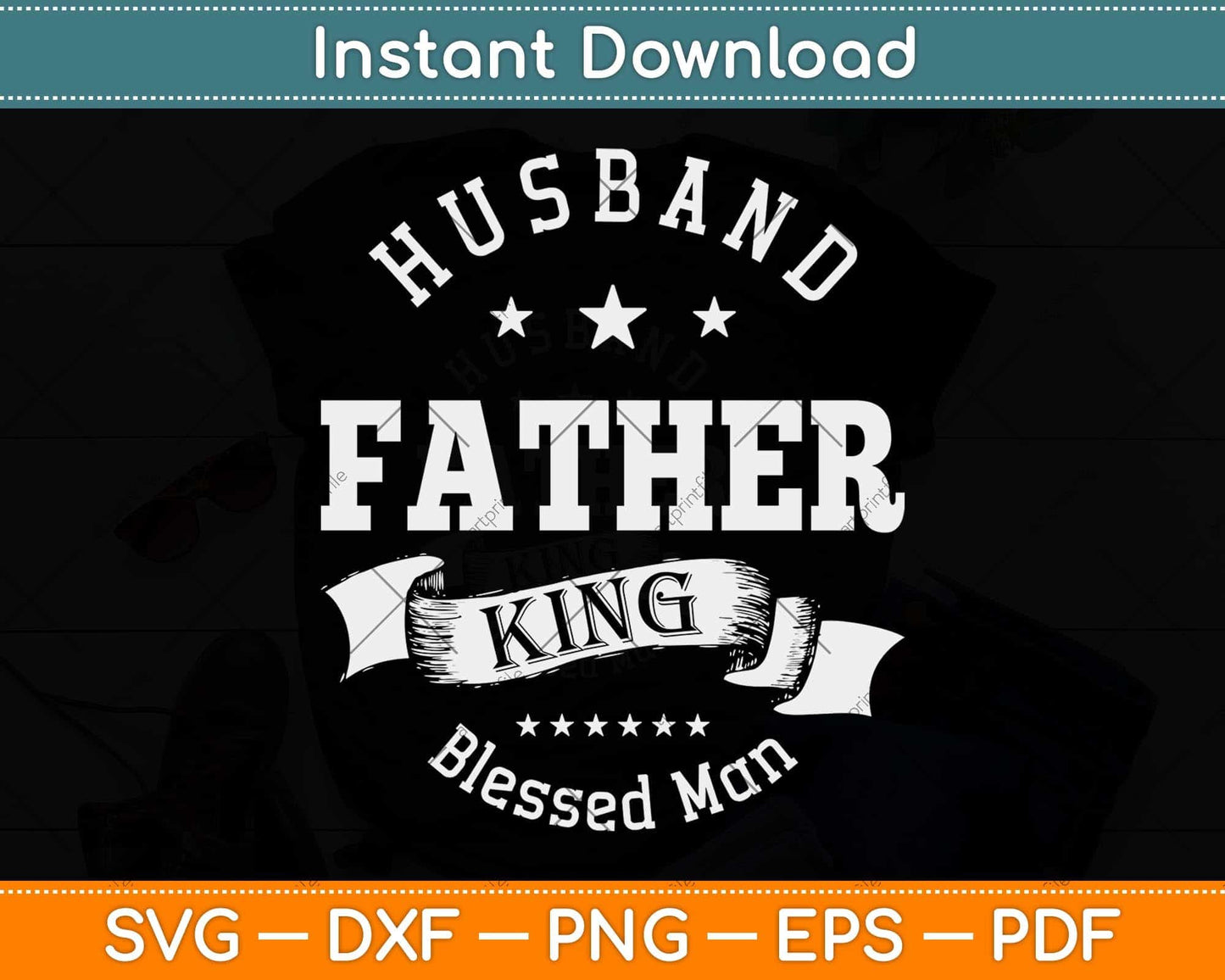 Husband Father King Gift Blessed Man Black Pride Dad Svg Png Dxf Digital Cutting File