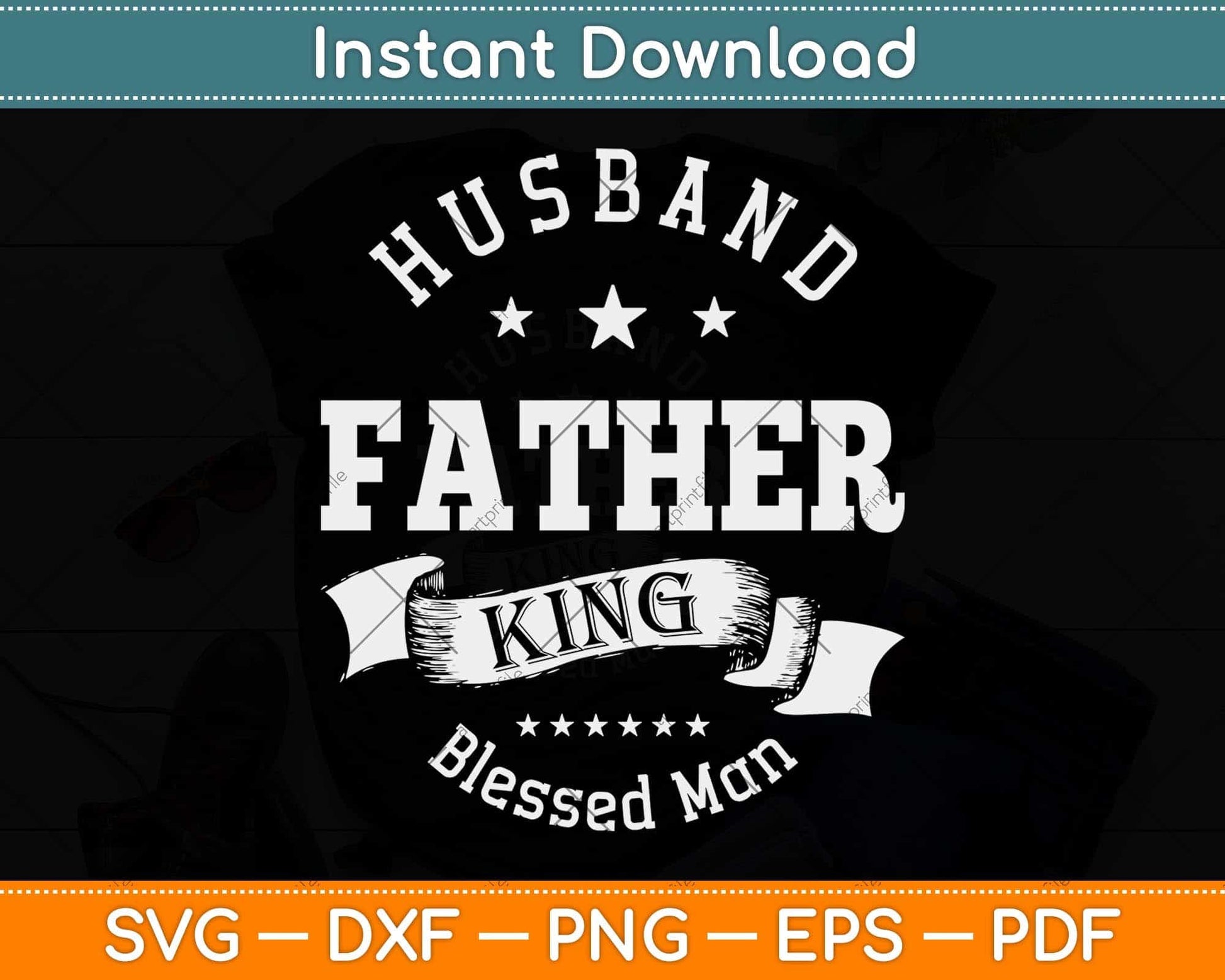 Husband Father King Gift Blessed Man Black Pride Dad Svg Png Dxf Digital Cutting File
