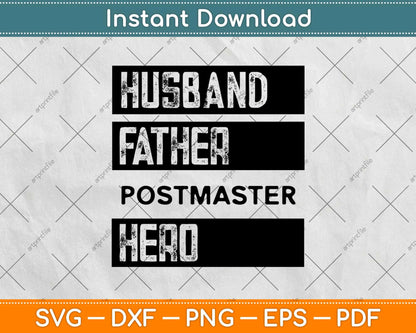 Husband Father Postmaster Hero Svg Design Cricut Printable Cutting Files