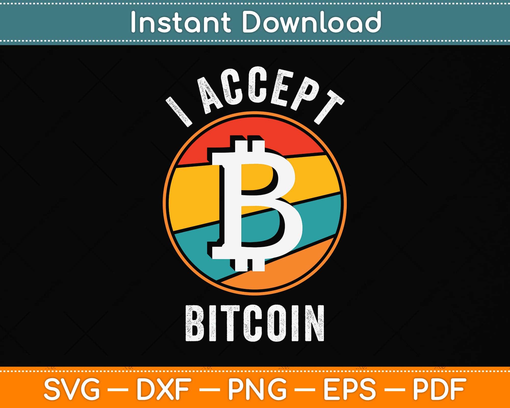 I Accept Bitcoin Svg Cutting File – artprintfile