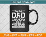 I Am A Dad Grandpa and Veteran Nothing Scares Me Svg Png Dxf Digital Cutting File