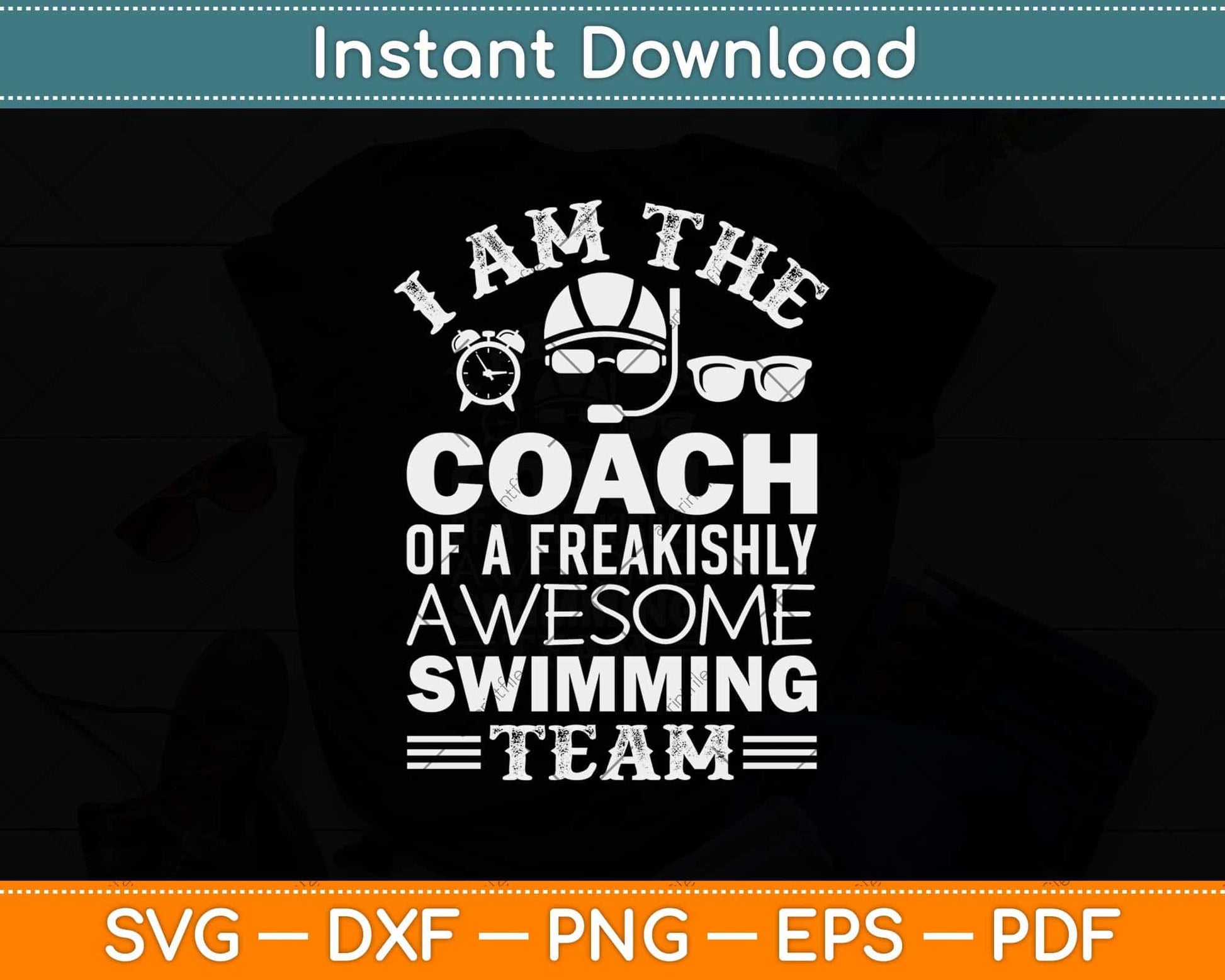 I Am The Coach Of A Freakishly Awesome Swimming Team Svg Design