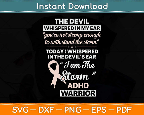 I Am the Storm ADHD Warrior Svg Png Dxf Digital Cutting File