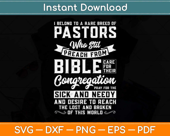 I Belong To A Rare Breed Of Pastors Minister Clergy Pastor Svg Png Dxf Cutting File